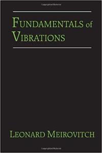Fundamentals of Vibrations [Repost]