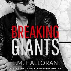 «Breaking Giants» by L.M. Halloran