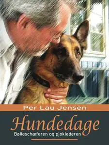 «Hundedage» by Per Lau Jensen