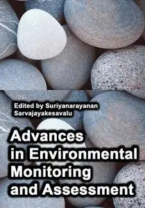 "Advances in Environmental Monitoring and Assessment" ed. by Suriyanarayanan Sarvajayakesavalu