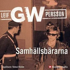 «Samhällsbärarna» by Leif G.W. Persson