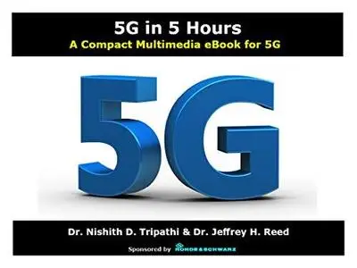 5G in 5 Hours: A Compact Multimedia eBook