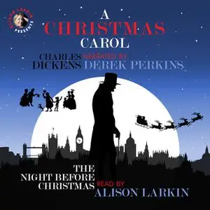 «A Christmas Carol and The Night Before Christmas» by Charles Dickens,Clement Clarke Moore