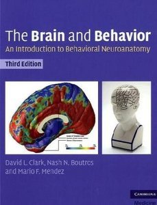 The Brain and Behavior: An Introduction to Behavioral Neuroanatomy (repost)