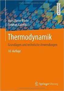 Thermodynamik: Grundlagen und technische Anwendungen