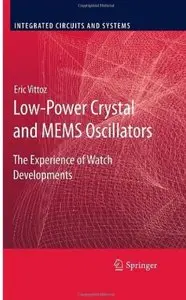 Low-Power Crystal and MEMS Oscillators: The Experience of Watch Developments [Repost]