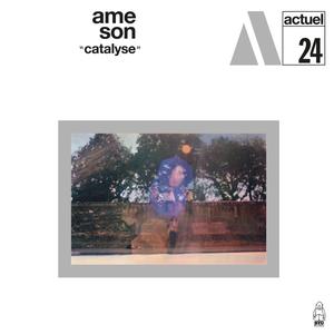 Ame Son - Catalyse (1970/2024) [Official Digital Download]