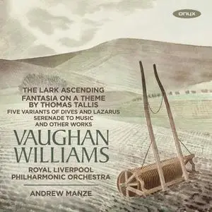 Andrew Manze, Royal Liverpool Philharmonic Orchestra - Vaughan Williams: The Lark Ascending (2019)