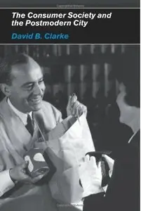 Consumer Society and the Post-modern City [Repost]
