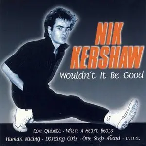 Nik Kershaw - Wouldn't It Be Good (1997)