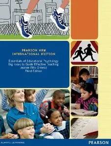 Essentials of Educational Psychology: Pearson New International Edition: Big Ideas to Guide Effective Teaching, 3 edition