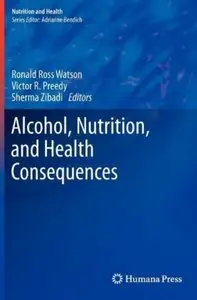 Alcohol, Nutrition, and Health Consequences (repost)