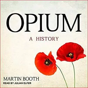 Opium: A History [Audiobook]