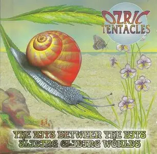 Ozric Tentacles - Sliding Gliding Worlds (1988) & The Bits Between The Bits (1989) [Reissue 2000]
