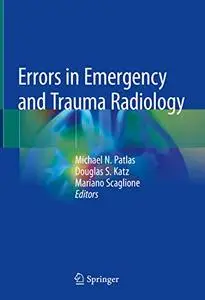 Errors in Emergency and Trauma Radiology (Repost)