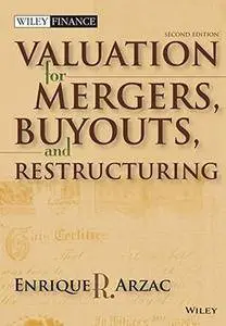 Valuation: Mergers, Buyouts and Restructuring, 2nd Edition