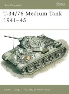 «T-34/76 Medium Tank 1941–45» by Steven J. Zaloga