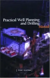 Practical Well Planning and Drilling Manual
