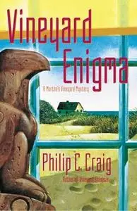 «Vineyard Enigma» by Philip R. Craig