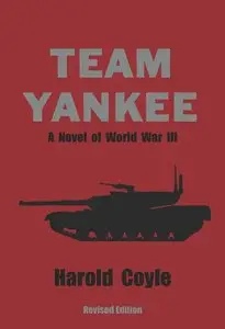 Team Yankee: A Novel of World War III