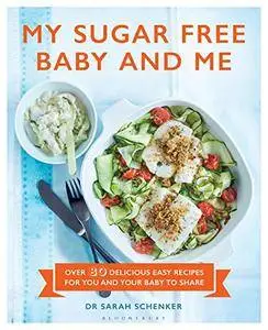 My Sugar Free Baby and Me [Kindle Edition]