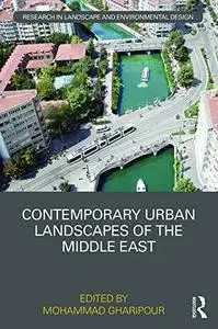 Contemporary Urban Landscapes of the Middle East