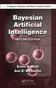 Bayesian Artificial Intelligence, 2nd edition (repost)