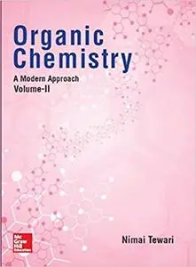 Organic Chemistry — A Modern Approach (Volume-II)