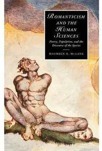 Romanticism and the Human Sciences: Poetry, Population, and the Discourse of the Species [Repost]