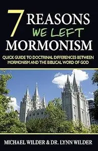 7 Reasons We Left Mormonism