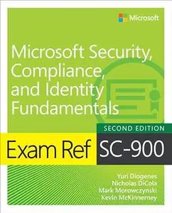 Exam Ref SC-900 Microsoft Security, Compliance, and Identity Fundamentals (2nd Edition)