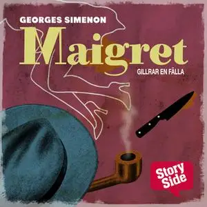 «Maigret gillrar en fälla» by Georges Simenon