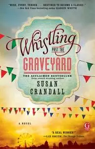 «Whistling Past the Graveyard» by Susan Crandall