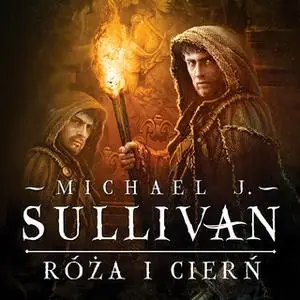 «Róża i cierń» by Michael James Sullivan