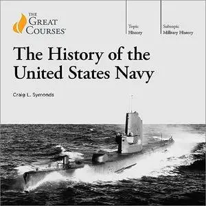 The History of the United States Navy [TTC Audio]