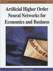 Artificial Higher Order Neural Networks for Economics and Business (repost)
