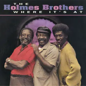 The Holmes Brothers - 8 Albums [Re-Up] (1990 - 2007)