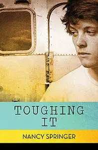 «Toughing It» by Nancy Springer