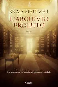 Brad Meltzer - L’archivio proibito (Repost)