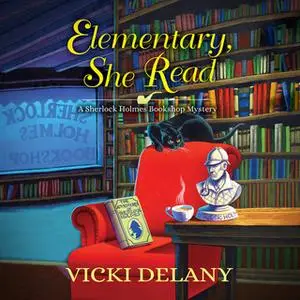 «Elementary, She Read» by Vicki Delany