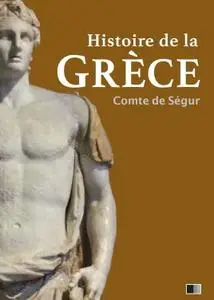 Comte de Ségur, "Histoire de la Grèce"