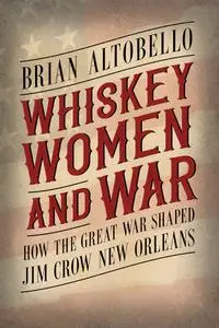 Brian Altobello - Whiskey, Women, and War