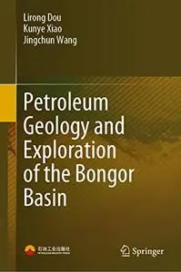 Petroleum Geology and Exploration of the Bongor Basin (Repost)