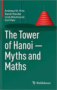 The Tower of Hanoi – Myths and Maths