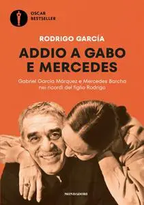 Rodrigo García - Addio a Gabo e Mercedes