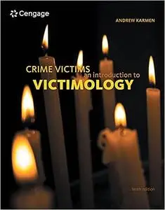 Crime Victims: An Introduction to Victimology, 10th Edition