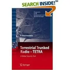 TErrestrial Trunked RAdio - TETRA: A Global Security Tool