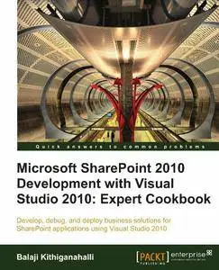 Microsoft SharePoint 2010 Development with Visual Studio 2010 Expert Cookbook