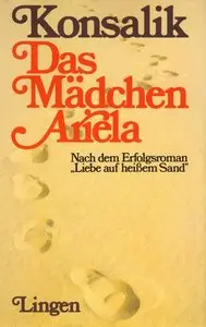 Heinz G. Konsalik - Das Mädchen Ariela