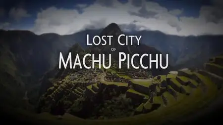 Lost City of Machu Picchu (2019)